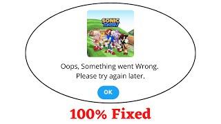 Fix SonicDash Oops Something Went Wrong Error. Please Try Again Later Problem Error Solved