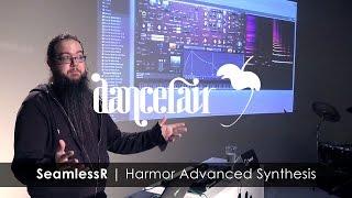 SEAMLESSR | Harmor Advanced Synthesis | FL Studio x Dancefair