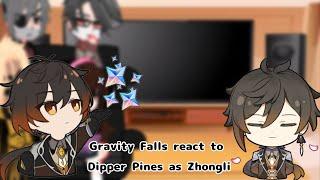 Gravity Falls react to Dipper Pines as Zhongli ||1/1||