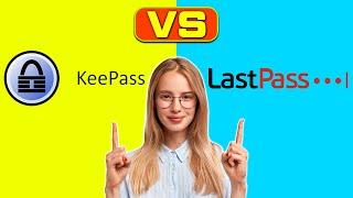 Keepass vs Lastpass – Which Password Manager is Best? (A Side-by-Side Comparison)