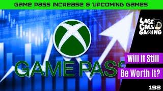 Game Pass Increase & Upcoming Games 2024- LastCallGaming A Video Game Podcast Ep198