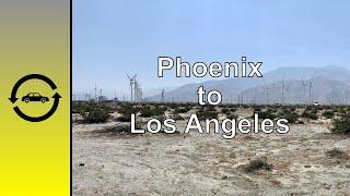 Phoenix, AZ to Los Angeles, CA Drive-Lapse