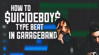 How To “$uicideboy$ Type Beat” In GarageBand iO$