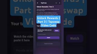 Unlock Rewards | Part 3 | Tapswap Video Code