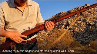 Shooting my Mosin Nagant and off-roading at Pig Wild Ranch 荒野大嫖客