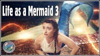 Life as a Mermaid 3 "The Well of Power" ▷ Full Movie ▷Season 4 (All Episodes)