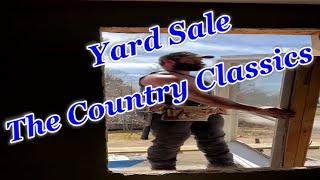 Yard Sale ~ ~ ~ The Country Classics