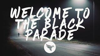 My Chemical Romance - Welcome to the Black Parade (Lyrics)