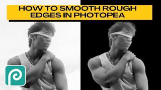 How to Smooth Rough Edges in PHOTOPEA