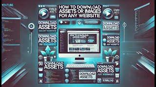 How To Download Assets From A Website For Free 2024