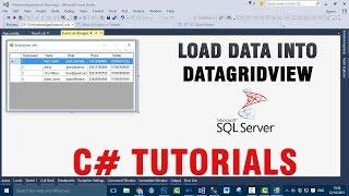 C# Tutorials - Load Data Into DataGridView From SQL Server Database