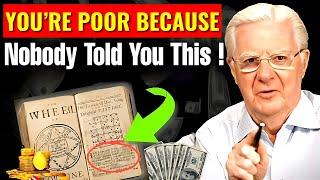 ITS IMPOSSIBLE To Stay POOR if you do this every day ! Bob Proctor