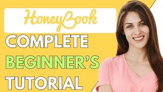 Honeybook Tutorial 2024 | How To Use Honeybook For Beginners (Step-By-Step Tutorial)