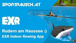 EXR Rowing und Concept 2 - Eine Runde rudern am Haussee