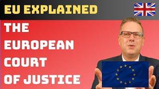 What is "The European Court of Justice (ECJ)"? - EU explained