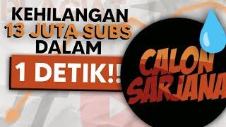 Bagaimana Channel Calon Sarjana Kehilangan 13 Juta Subscribersnya?