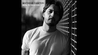 MATHEUS CANTERI - BOLD TRAVELER - FULL EP