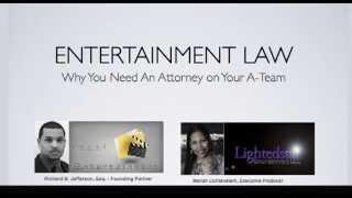 Part 1 Why You Need An Entertainment Attorney - The Role of An Entertainment Attorney