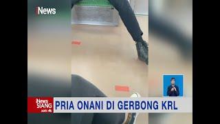 Viral Seorang Pria Nekat Onani di Gerbong KRL, Jakarta #iNewsSiang 03/06