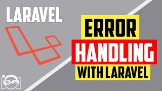 Laravel for beginners - Error handling with Laravel