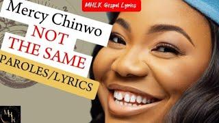 Mercy Chinwo - Not The Same (Lyrics)