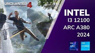 Intel ARC A380 + i3 12100 2024 | Uncharted 4 A Thief's End