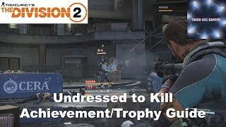 Tom Clancy's The Division 2 Undressed to Kill Achievement Guide