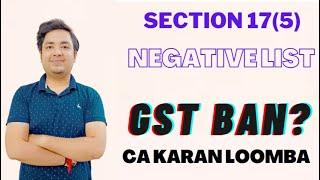 GST-Input Tax Credit | Section 17(5) | Negative List | CA Final | CA Inter | CA Karan Loomba