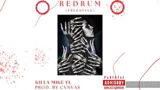 Killa Mike YL- "REDRUM" (Freestyle) Prod. By CVNVAS