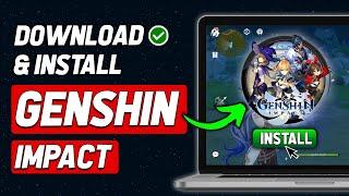 How to Download and Install Genshin Impact on PC | Genshin Impact PC Download (2024 New Method)