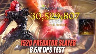 1520 Predator SLAYER 8.6M 2 Minute DPS TEST | Lost Ark: 로스트아크
