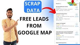 Google Map Scrapper Free | Extract Data from Google Maps | Get Free Leads from Google