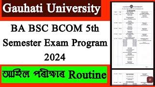 BA BSC BCOM 5th Semester Exam Program 2024 Out | Gauhati University CBCS 5th Semester Exam 2024