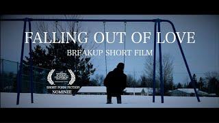 Falling out of Love | Award Nominated BreakUp Short Film |