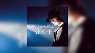 Miras Habibolla - Sekpe | Премьера трека (2024)