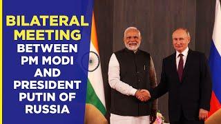 PM Modi's remarks during bilateral meeting with President Putin of Russia