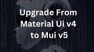 Upgrade From Material Ui v4 to Mui v5 (Course Video 17)