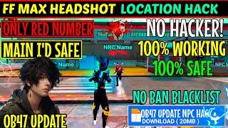 FF Ob47 Update Hack Npc Name | FF Headshot Npc Name Config File Antiban | FF Headshot Panel Ob47