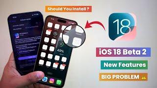 iOS 18 Beta 2 Released ️ | New Features & Big Problem in iPhone ️