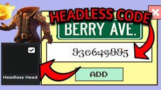 HEADLESS CODE / ID For Berry Avenue! (Headless Code Berry Avenue)