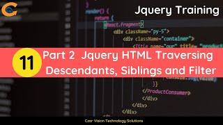 Jquery HTML Traversing Part 2 -  Descendants, Siblings and Filter