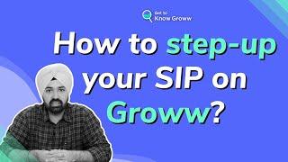 How to step-up your SIP on Groww? | Step-up SIP on Groww app | Top-up SIP on Groww