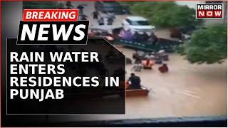 Breaking News: Severe Water-Logging In Dera Bassi; Rainwater Enters Residences