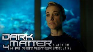 Dark Matter (2015) - S01E05 - 4K AI Remaster