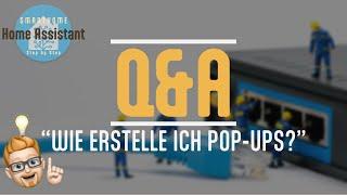 Home Assistant Q&A | Wie erstelle ich Pop-Ups in Home Assistant?
