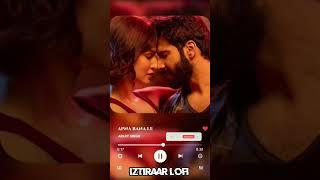 Apna Bana Le Arijit Singh (Lo-fi Mix) | Spotify Lyrics | Lofi Remix | Iztiraar Lofi (Slowed+Reverb)