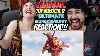 Deadpool The Musical 2 - Ultimate Disney Parody! REACTION!!!