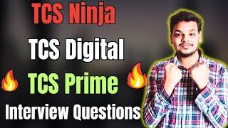 TCS Ninja VS TCS Digital VS TCS Prime Interview Questions | TCS Latest Interview Experience