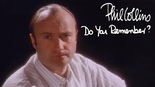 Phil Collins - Do You Remember? (Official Music Video)