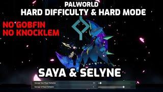 Palworld: Saya & Selyne Hard Mode - Hard Difficulty | No Gobfin, Knocklem or Boosters